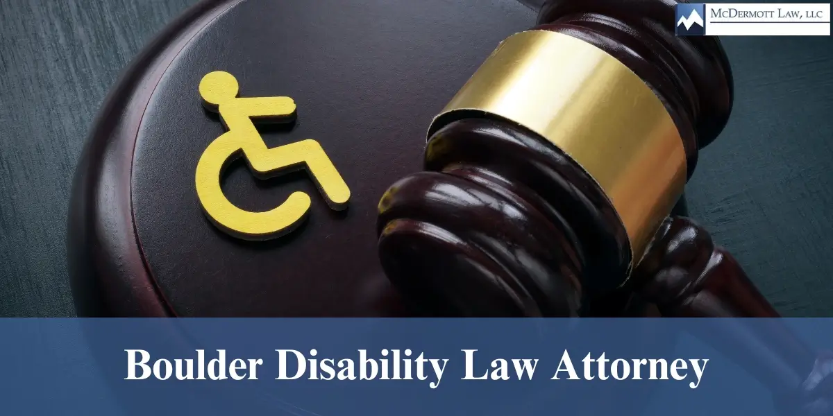 hire best boulder disability law attorney