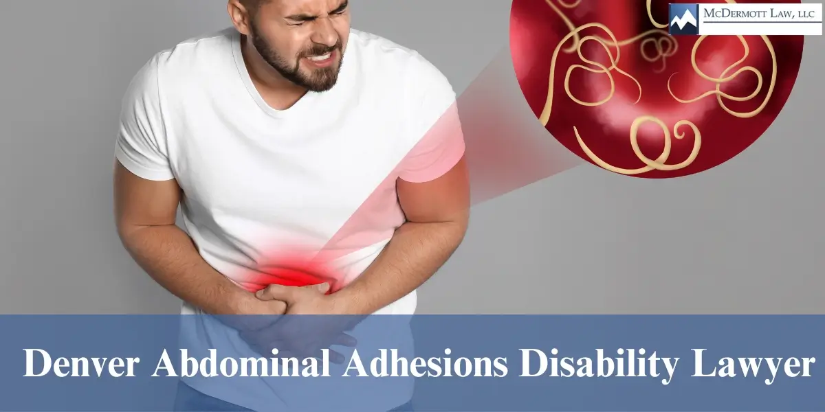 hire best denver abdominal adhesions disability lawyer