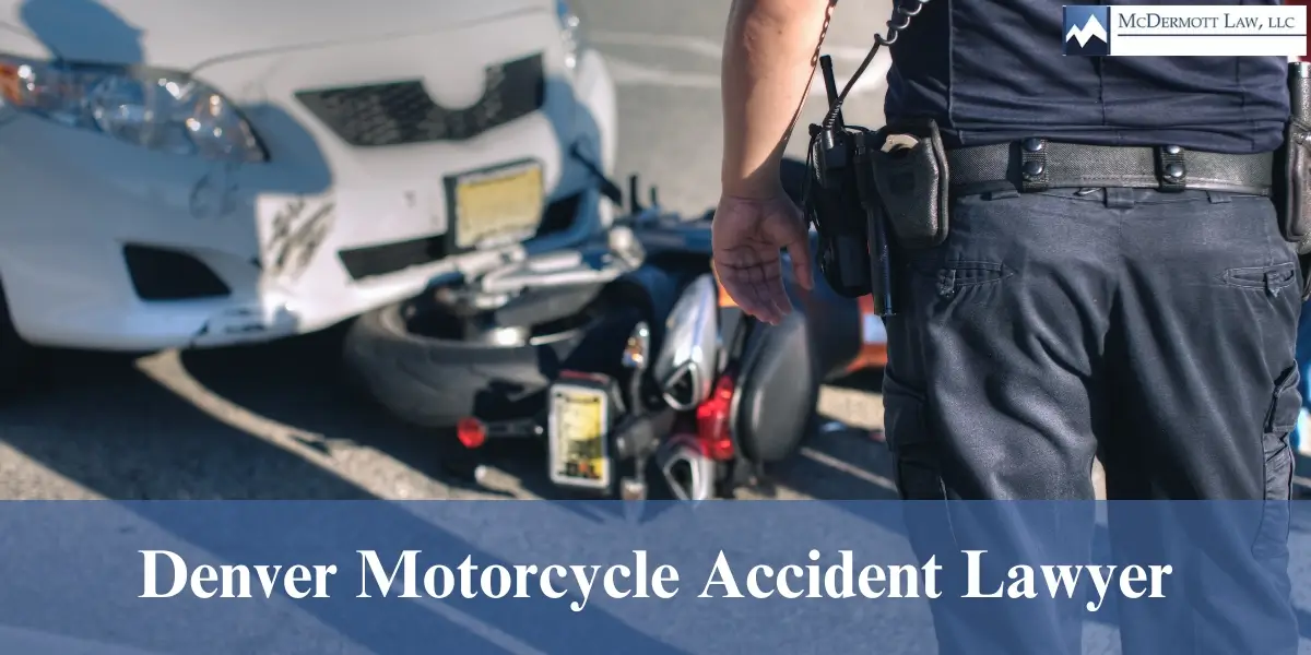 hire skilled denver motorcycle accident lawyer