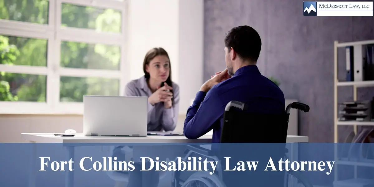 hire top fort collins disability law attorney