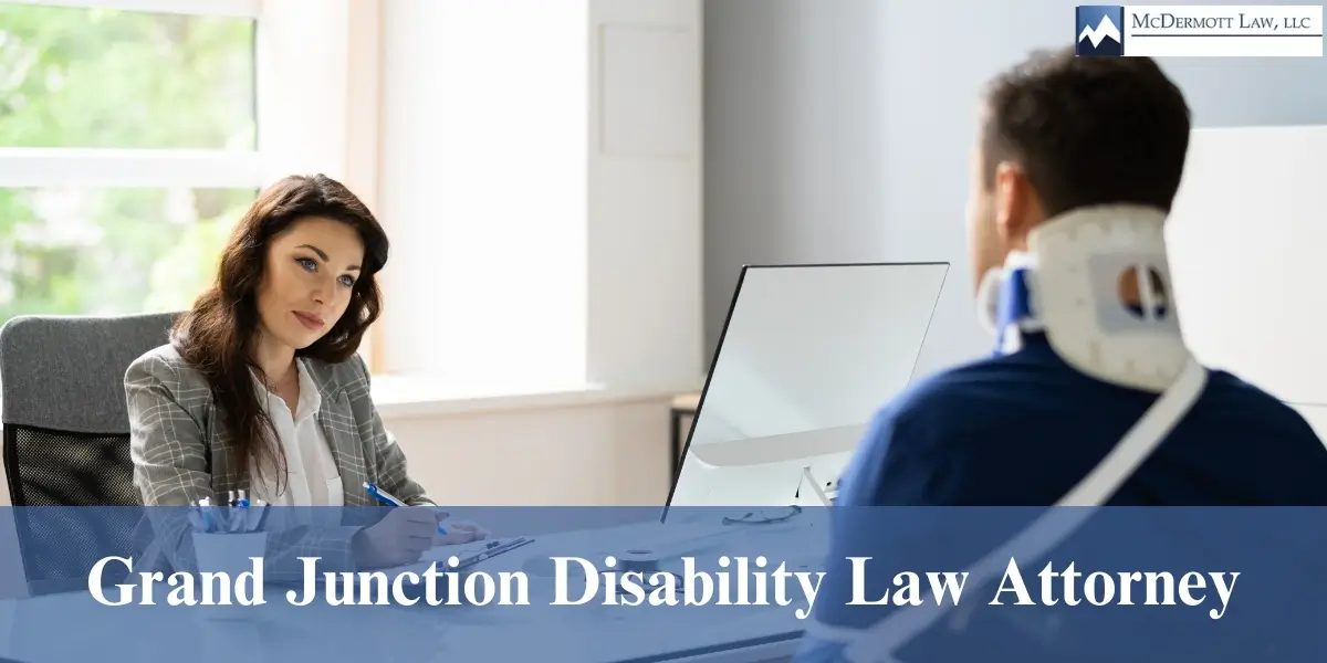 hire top grand junction disability law attorney